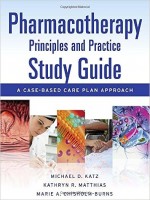 Pharmacotherapy Principles And Practice Study Guide, 4th